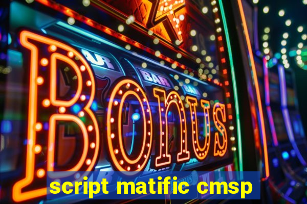 script matific cmsp